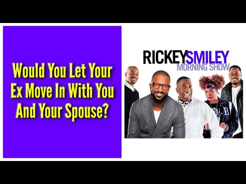 Would You Let Your Ex Move In With You And Your Spouse?