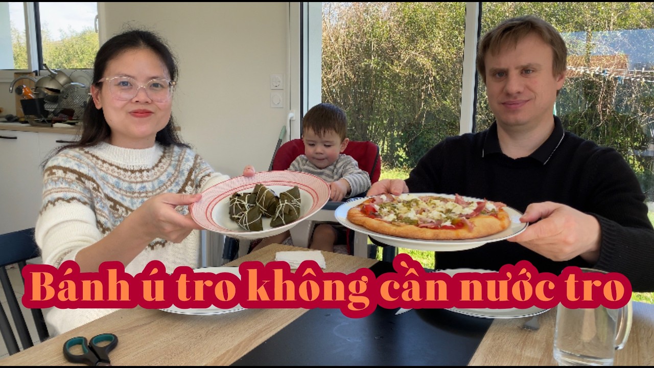 561- LÀM BÁNH Ú TRO KHÔNG CẦN NƯỚC TRO MÀ LẦN NÀY CHƯA THÀNH CÔNG THÌ ĐỔI QUA ĂN BÁNH PIZZA VẬY