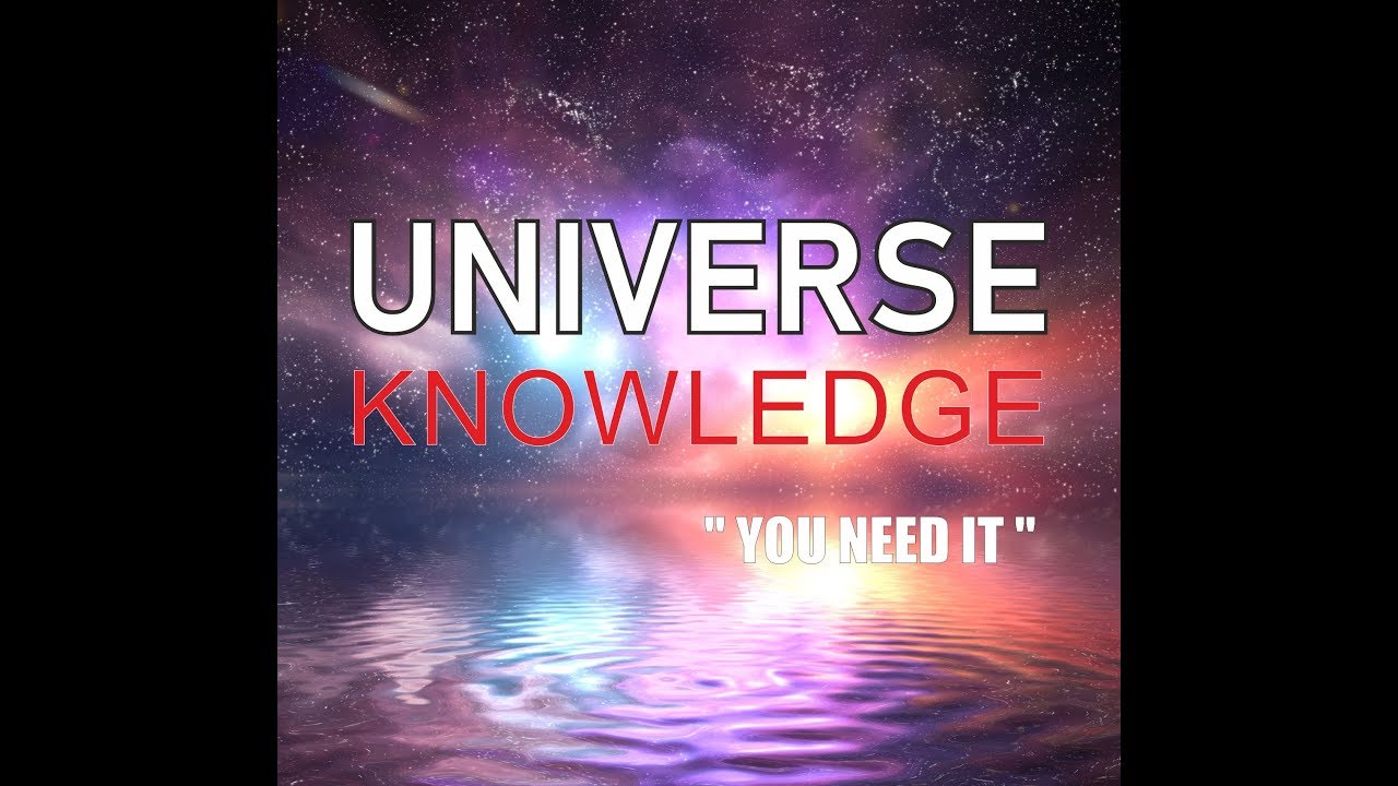 UNIVERSE KNOWLEDGE INTRO VIDEO - YouTube