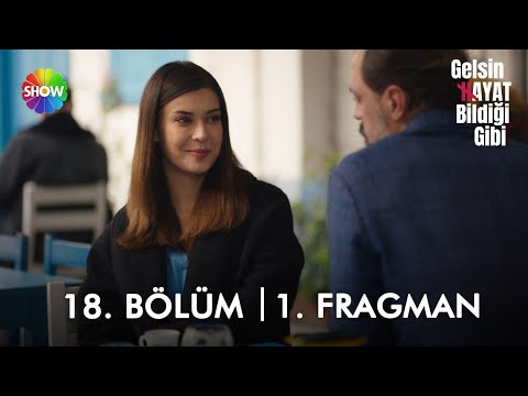 Gelsin Hayat Bildiği Gibi 18. Bölüm 1. Fragman | "Sen her zaman en mutlu olmayı hak ediyorsun!"