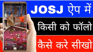 Josh app per follow kaise kare।। Josh app Me Kisi Ko follow kaise kare