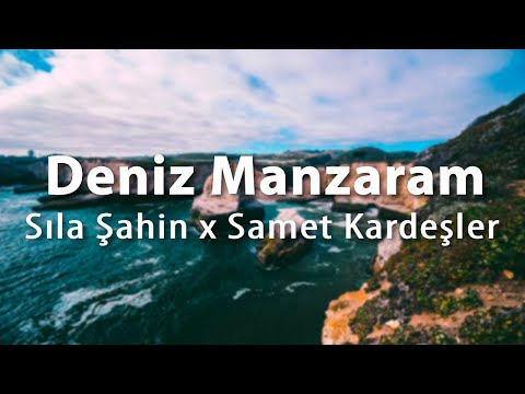 Sıla Şahin x Samet Kardeşler – Deniz Manzaram