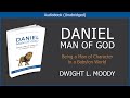 Daniel man of god  dwight l moody  free christian audiobook