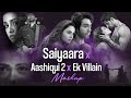 Saiyaara & Aashiqui 2 Mashup 🎶 | J M Lofi World