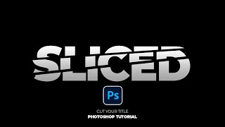 Slice & Cut Your Titles in Adobe Photoshop | Tutorial