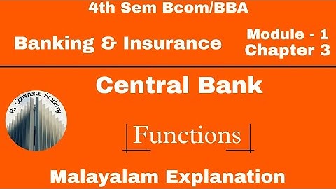 | 4th Sem Bcom/BBA | Banking & Insurance | Module 1 | Chapter 3 | Central Bank | Functions |