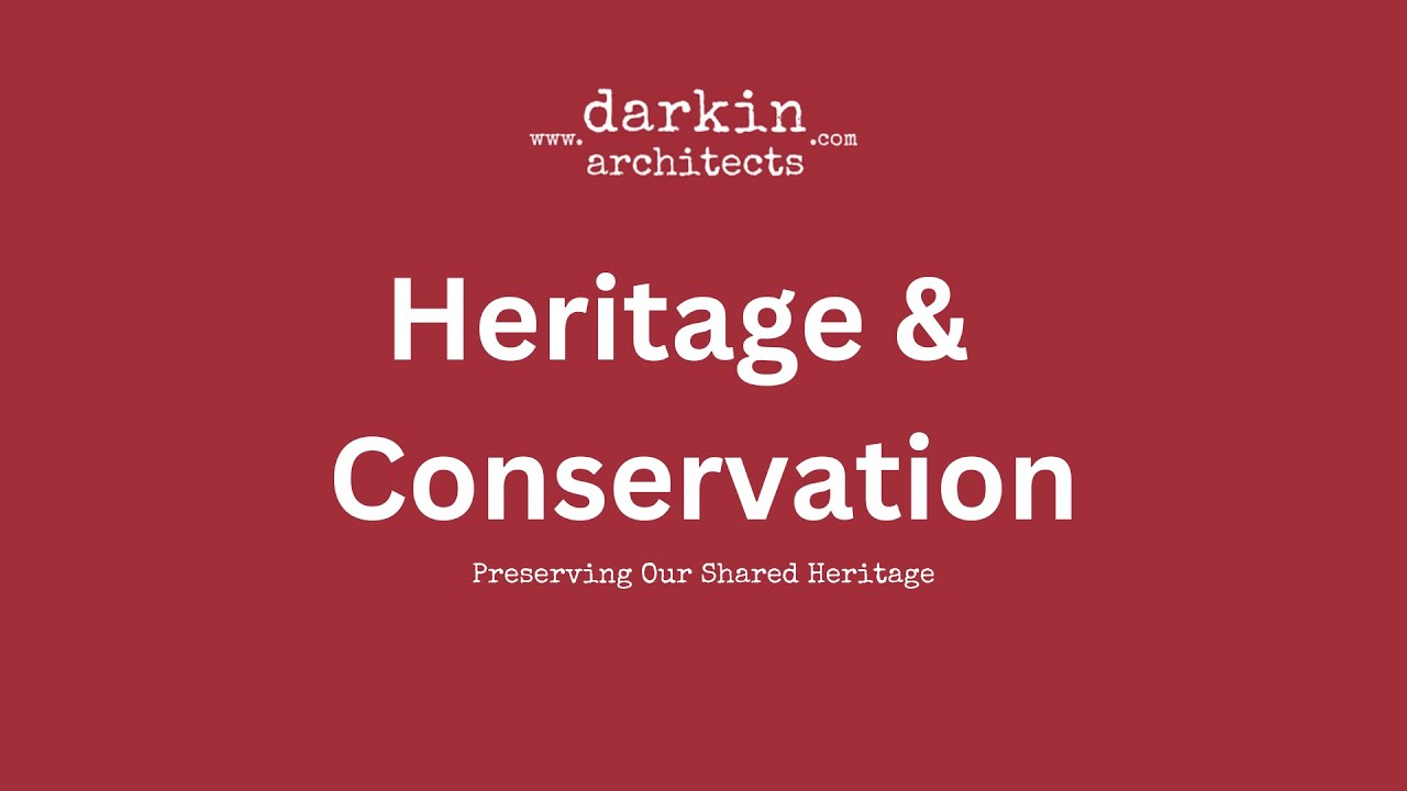 Heritage Conservation by Darkin Architects