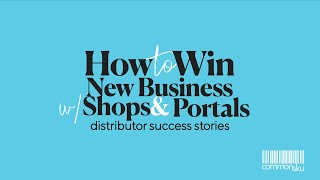 How to Win New Business Using Shops and Portals