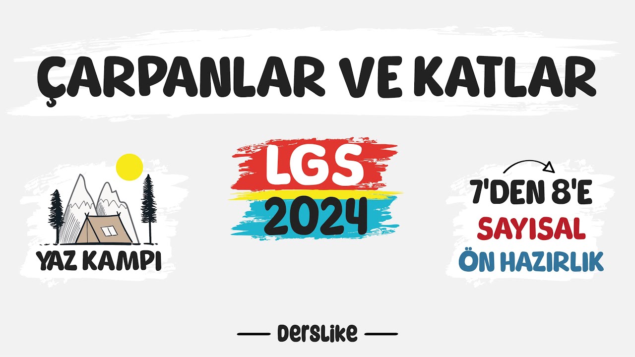 Çarpanlar ve Katlar | 7'den 8'e Yaz Kampı
