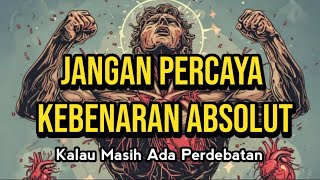 No Debatinilah Hal Diatas Segala Kebenaran