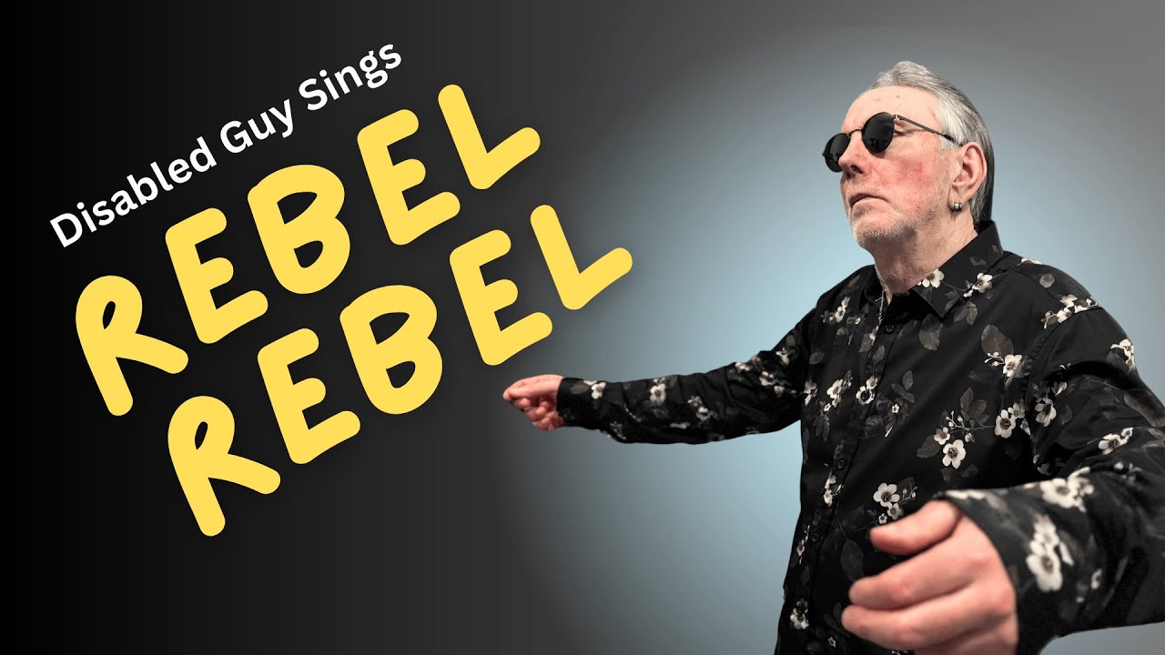 Disabled Guy Sings - Rebel Rebel by David Bowie - YouTube