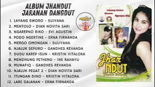 Full Album - Jharndut : Jaranan Dangdut 'Layang Sworo' [2012] (Mono Audio)