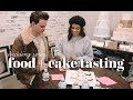 WEDDING SERIES: Food + Cake Tasting!