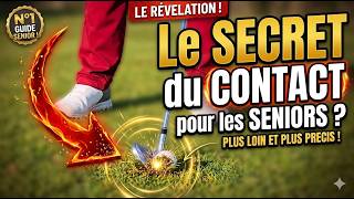 GOLF SENIOR : Le secret pour COMPRESSER la balle (Enfin !)