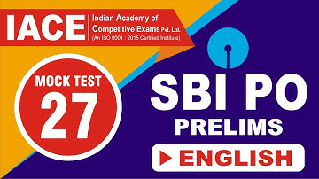 SBI PO PRELIMS MOCK TEST - 27 ENGLISH EXPLANATION (LIVE) | IACE