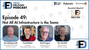 Not All AI Infrastructure is the Same - Tech Field Day Podcast