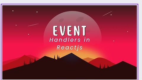 Event Handlers in Reactjs OnClick 💘#shorts #javascript #shortsfeed #shortsvideo #reactjs #learning