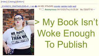 Anon Can't Publish Due To Woke Publishers - 4Chan r/Greentext