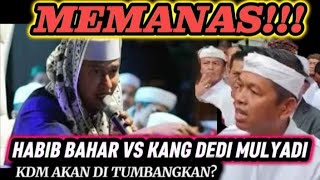 HEBOH!!!CERAMAH PEDAS HABIB BAHAR SINGGUNG KANG DEDI MULYADI,NETIZEN PANAS|MATA NETIZEN +62