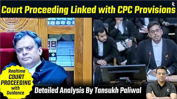 Court Proceeding Linked with CPC Provisions Part-1 l Linking Vakalat by Tansukh Sir