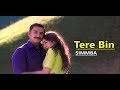 Tere Bin: SIMMBA | Rahat Fateh Ali Khan | Aseesr | Tanishk Bagchi | Lyrics | Latest Bollywood Songs