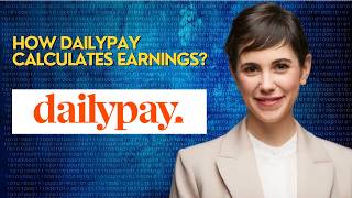 How DailyPay Calculates Earnings