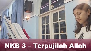 Download Lagu NKB 3 TERPUJILAH ALLAH - TO GOD BE THE GLORY MP3