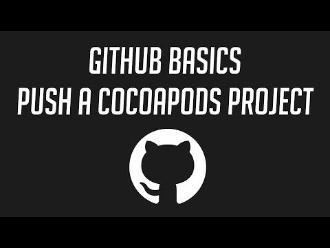 Github Basics: Push a Cocoapods Project