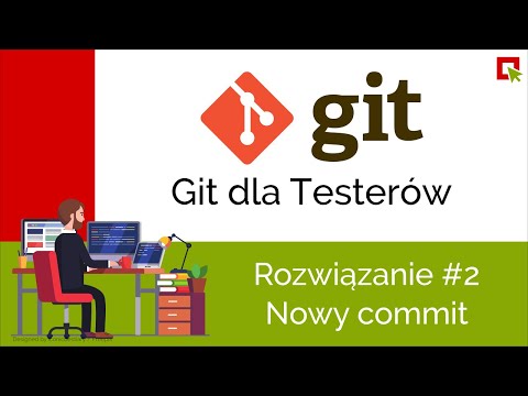 Git dla Testerów: Rozwiązanie #2 - Nowy commit