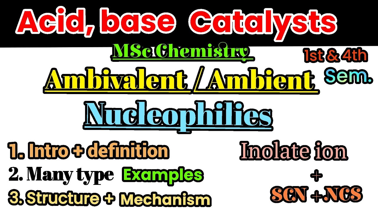Ambident Nucleophilie #mscchemistry #acid base catalysts # definition ...