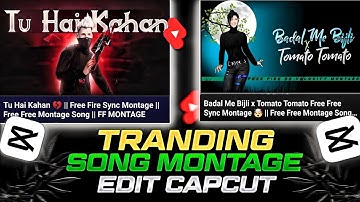 How To Make Free Fire Montage Status Video Like Me in Capcut 😘🥵 || Full Tutorial !!📲