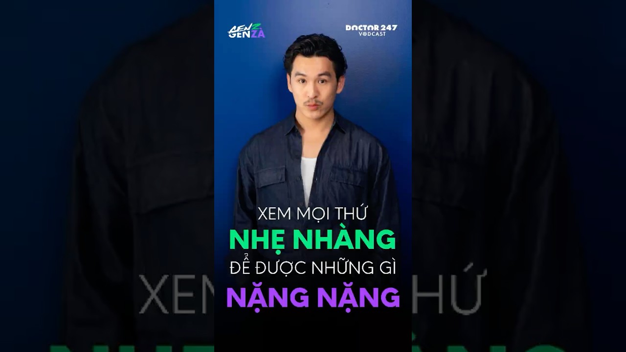 Quan Ä‘iá»ƒm sá»‘ng giÃºp ThiÃªn Minh cÃ³ Ä‘Æ°á»£c nhiá»u thÃ nh cÃ´ng á»Ÿ hiá»‡n táº¡i #doctor247 #thiÃªnminh #genzgenzÃ 