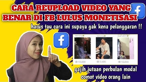 🔥 Cara Reupload Video TANPA KENA TAKEDOWN! Lulus Monetisasi FB Pro 100%!