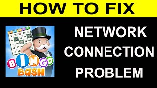 How To Fix Bingo Bash App Network Connection Problem Android & iOS | Bingo Bash No Internet Error