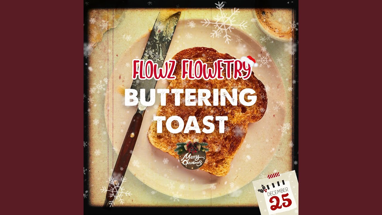 Watch Buttering Toast on YouTube Watch Buttering Toast on YouTube