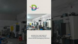 Transparent Film Three-Dimensional Packaging Machine ...