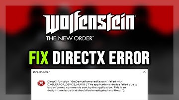 How to FIX Wolfenstein New Order DirectX Error / DXGI_ERROR_DEVICE