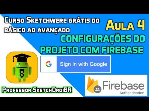 Configuração de login com Google no Firebase - Sketchwere curso , do Básico ao Google Play, AULA 4