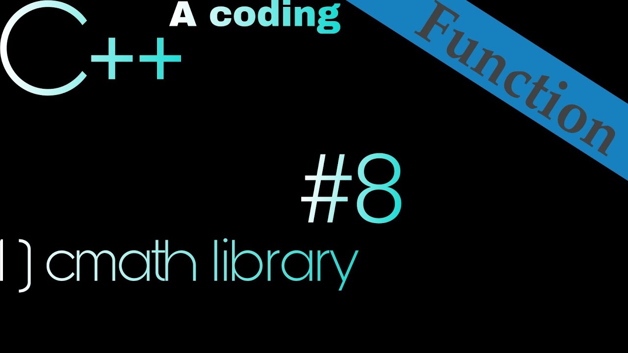 C++ | دوال الرياضه في مكتبه cmath #8 - YouTube