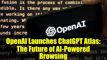 OpenAI Launches ChatGPT Atlas: The Future of AI-Powered Browsing