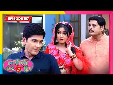 Bhabi Ji Ghar Par Hai | Full EP - 197 | Best Comedy TV Show | भाभी जी घर पे हैं सीरियल | New Serial