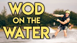 WOD on the Water | Noah Ohlsen
