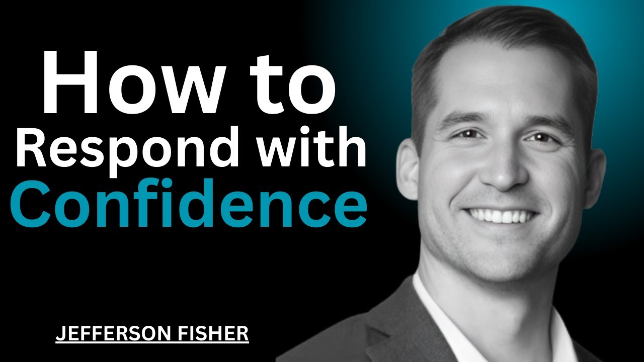 Respond with Confidence: Tips to Improve Your Communication Skills | best Speech by Jefferson Fisher
