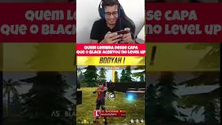 QUEM LEMBRA DO CAPA QUE O BLACKN444 ACERTOU NO LEVEL UP #FFclips #freefireshorts #shorts