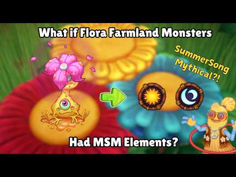 What if Flora Farmland had MSM Elements?