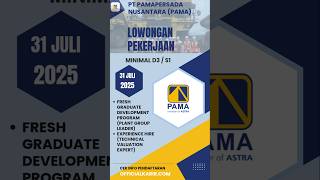 PT PAMA PERSADA NUSANTARA (PAMA) #loker #lowongankerja #officialkarir #jobvacancy