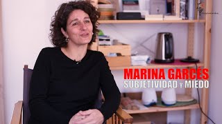 Marina Garcés  Subjetividad y miedo