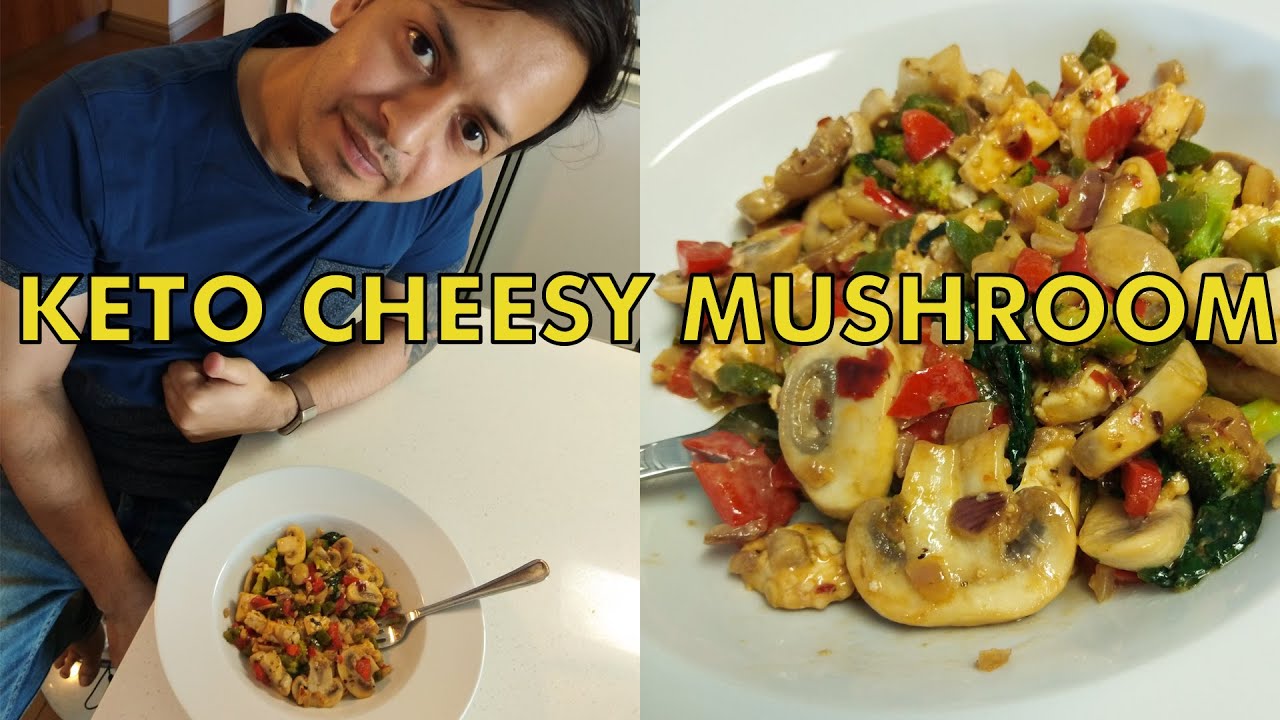 Keto cheesy Mushroom Ketogenic diet Low carbs Recipe for Fat Loss