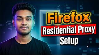 How to Setup Residential Proxy in Firefox Browser | Step by Step Guide (Bangla)
