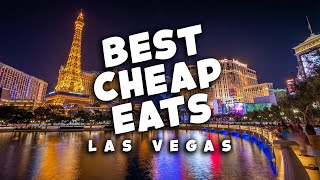 The Guide To Budget Delicious Eats In Las Vegas